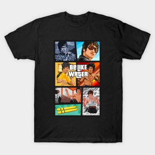 Bruce Lee Be Like Water GTA T-Shirt